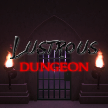 Lustrous Dungeon