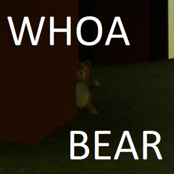 Whoa Bear