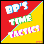 Bp's Time Tactics