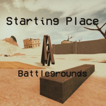 Starting Place Battlegrounds (BETA)