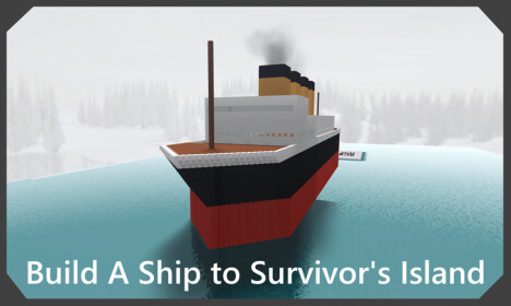 🚢 Build A Ship - Roblox