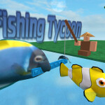 Realistic Fishing Tycoon[ITS BACK!!!!!]