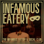 🔊| The Infamous Eatery & Social Club