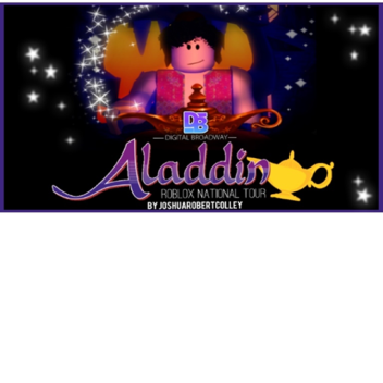 Digital Broadway Present's: Disney's Aladdin