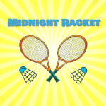 🎉NEW🎉 Midnight Racket! 