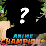 [200Mil] Anime Champions Simulator