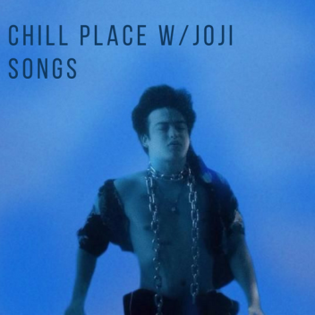 Chill place com músicas de joji