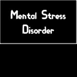 Mental Stress Disorder