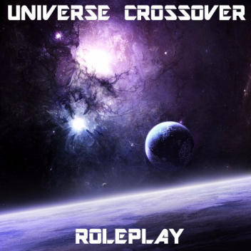 Universe Crossover RP Reborn