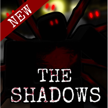The Shadows [NEW]