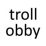 troll obby