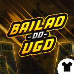 🔥 BAILAO DO UGD [UPDATE 2.3 ] 😈