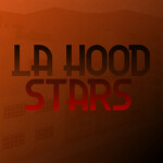 [NEW and BETA] LA Hood Star Tryouts
