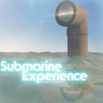 Submarine Experience [ALPHA]