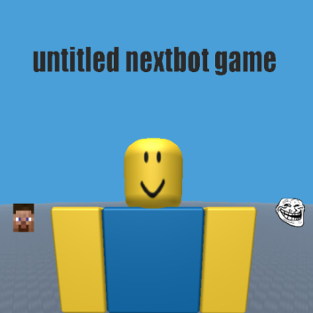 Untitled Nextbot Game
