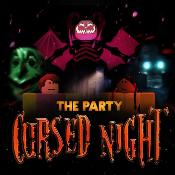 THE PARTY: Cursed Night