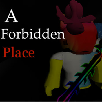 A Forbidden Place (Alpha)