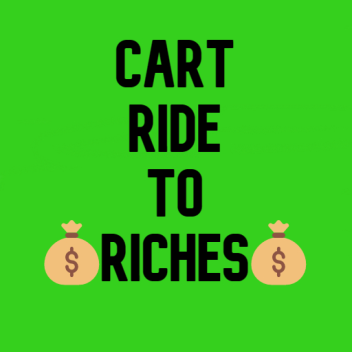 Cart Ride To Riches