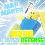 Noob Tower Defense [MAP MAKER]