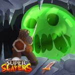 [x2 GEMS] Super Slayers! 