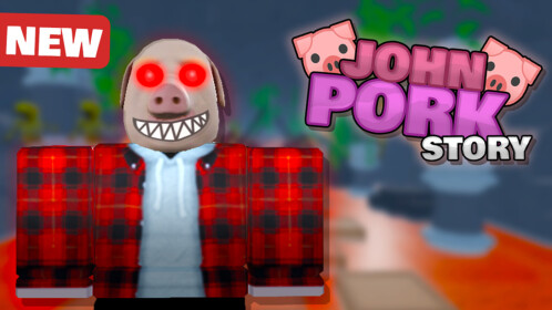 John Pork [Story] - Roblox