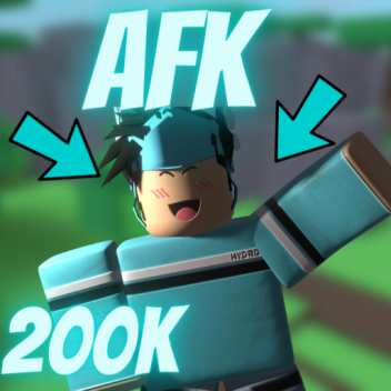 AFK Until Someone Donates 200K