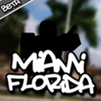 Miami Florida [BETA]