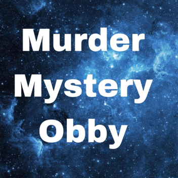 Murder Mystery Obby!