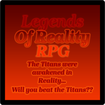 Legends of Reality RPG
