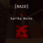 [RAID] Karika Ruins