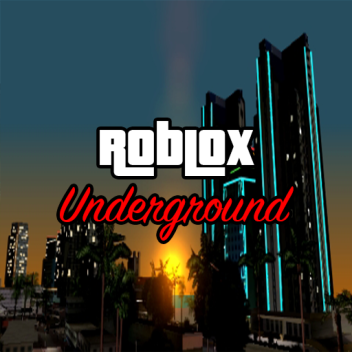 Roblox Underground [WIP]