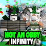 Not An Obby Infinity