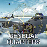 General Quarters [Royal Navy + B-17 Overhaul!]
