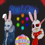 Undertale Soul OPs [EASTER EVENT!]