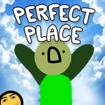 The Perfect Place [Legacy]