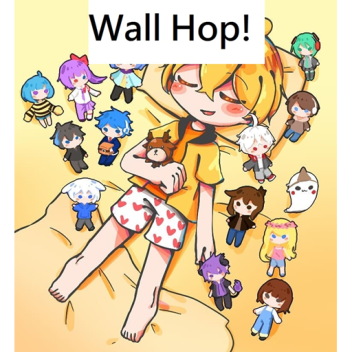 Wall Hop Practise [New]