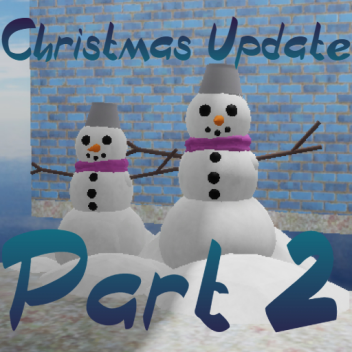 Are You In This Game??? (Christmas Update Part 2)