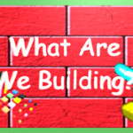 What are WE Building?