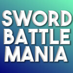 (SPACE!) Sword Battle Mania (ALPHA)