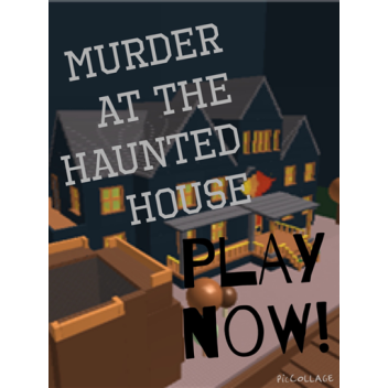 [MOREUPDATES!] Mad Murder at the Haunted House