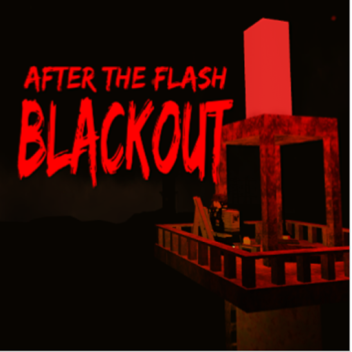After the Flash: Blackout