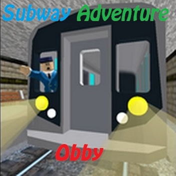Adventure Subway Obby