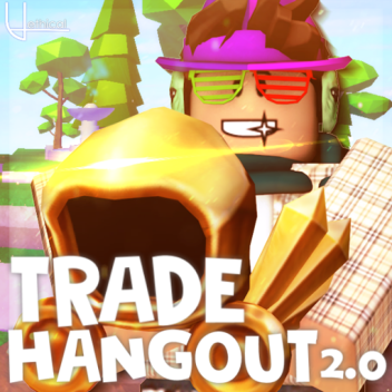 Trade Hangout [2.0]
