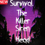 Survival The Killer Siren Head