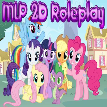My Little Pony Roleplay 2D