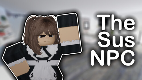 The Sus NPC - Roblox