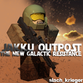 Jakku Outpost | The New Galactic Resistance