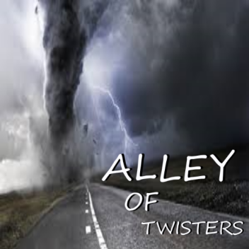 [Outdated] Alley Of Twisters