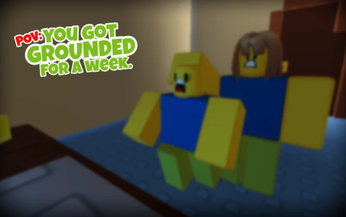 POV: you got grounded for a week. - Roblox