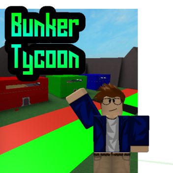 Bunker Tycoons 